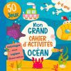 Mon grand cahier d’activités – Océan (4-6 ans) | Maternelle : coloriages, labyrinthes, cherche et trouve, sudokus, mots mêlés – 57 pages en couleur