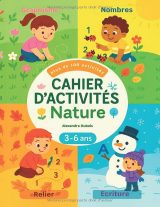 Cahier d’activités Nature Maternelle PS à GS (3-6 ans) – 100 jeux de graphisme, coloriage et numération – A4, 100 pages couleur