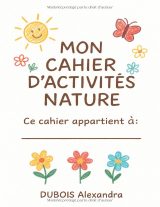 Cahier d’activités Nature Maternelle PS à GS (3-6 ans) – 100 jeux de graphisme, coloriage et numération – A4, 100 pages couleur