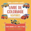 Cahier de coloriage voitures – 50 bolides amusants pour enfants dès 4 ans, pour développer créativité et concentration
