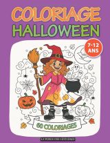 Halloween – Livre de coloriage pour enfants (7-12 ans) | 128 pages ludiques, grand format 21,6 x 27,9 cm : sorcières, fantômes, monstres