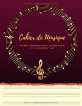 Cahier de musique grand format 21,59 x 27,94 cm – Papier crème – 100 pages – 13 portées par page – Couverture souple brillante