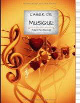 Cahier de musique grand format – 100 pages papier blanc, 13 portées par page, couverture couleurs chaudes Amour & Cœurs