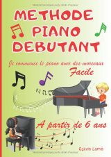 Méthode Piano Débutants « Je commence le piano avec des morceaux » – Grand livre A4 à spirales, morceaux connus, comptines et classiques, apprentissage progressif dès 6 ans