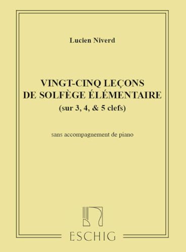 25 Leçons de Solfège Élémentaire Sans Piano : Cahier d'Exercices pour Apprendre la Musique