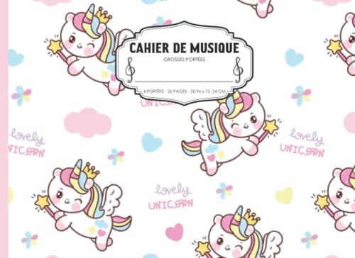 Cahier de Musique pour Enfants : Grandes Portées pour Apprendre le Solfège | Format Italien, 24 Pages, Couverture Licornes Arc-en-ciel