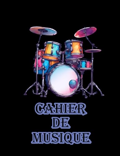 Cahier de Musique : Batterie, 12 Portées par Page, Grand Format 8.5"x11", 100 Pages pour Compositeurs et Musiciens