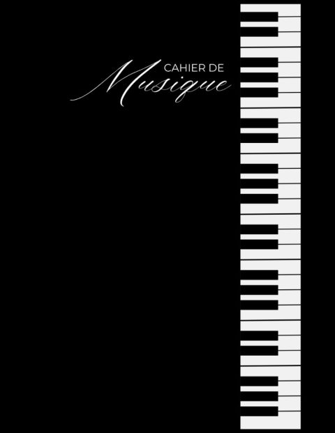 Cahier de Musique Piano - Carnet de Solfège A4 avec Portées Vierges pour Partitions Musicales - Noir