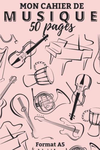 Mon Cahier de Musique A5 : Solfège, Composition, Enfants & Adultes - 50 Pages