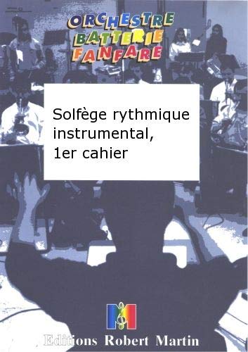 Solfège Rythmique Instrumental - Cahier 1