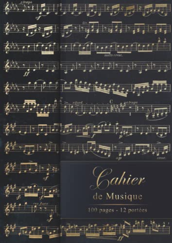 Cahier de Musique A4 : Carnet de Partitions pour Solfège et Compositions Musicales - 100 Pages pour Tous Niveaux