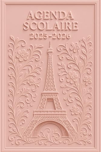 Agenda Scolaire 2025/2026 – Élégance Parisienne au Cœur des Fleurs, Douceur Féminine et Organisation Raffinée