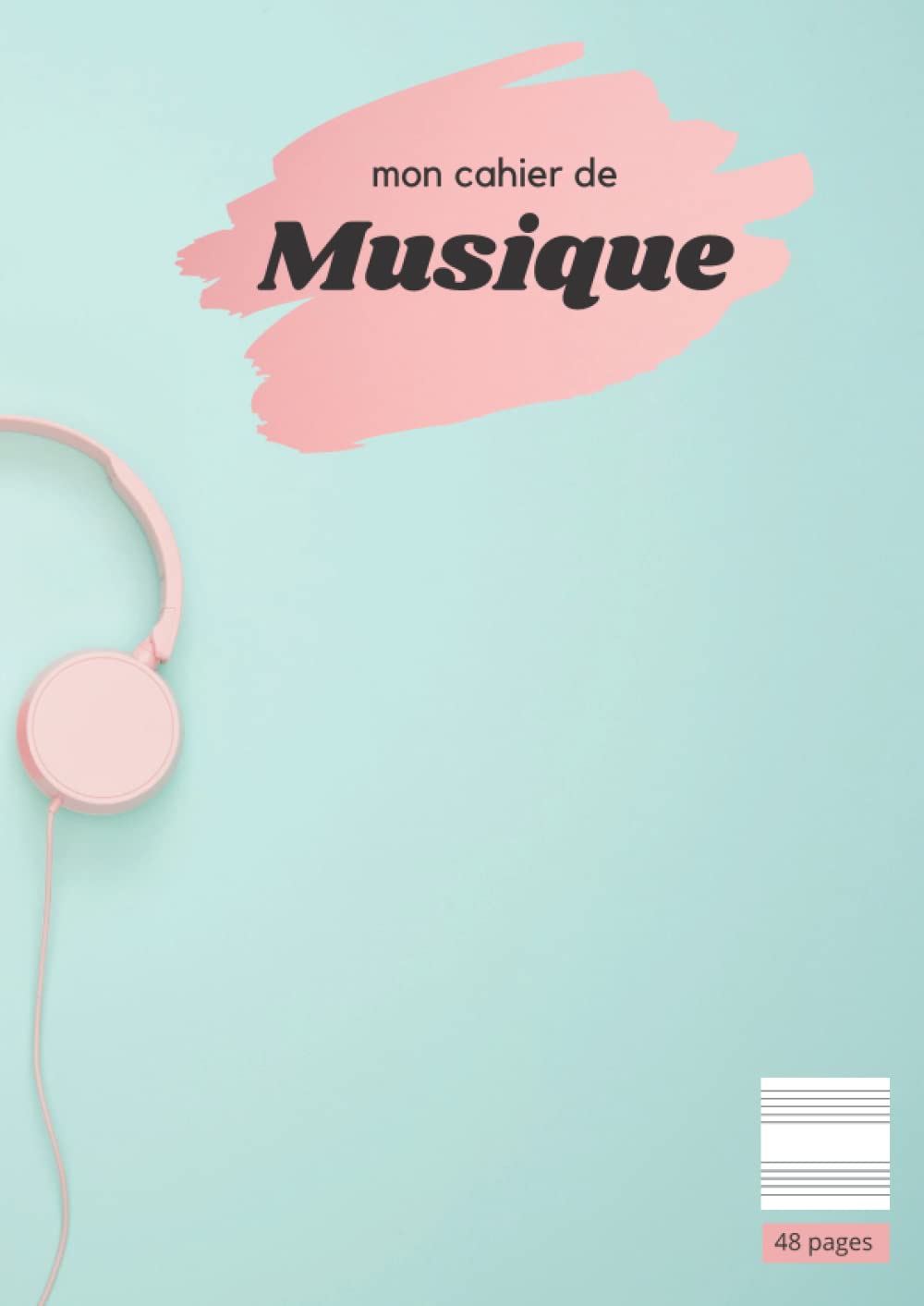 Cahier de Musique A4 - 48 Pages, 11 Portées par Page - Partition et Solfège pour Tous Niveaux et Instruments