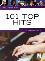 Really Easy Piano - 101 Top Hits : Partition Facile pour Pianistes Débutants et Amateurs