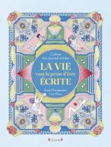 Cultive ton journal intime : La vie vaut la peine d'être écrite - Carnet d'écriture pour enfants dès 9 ans