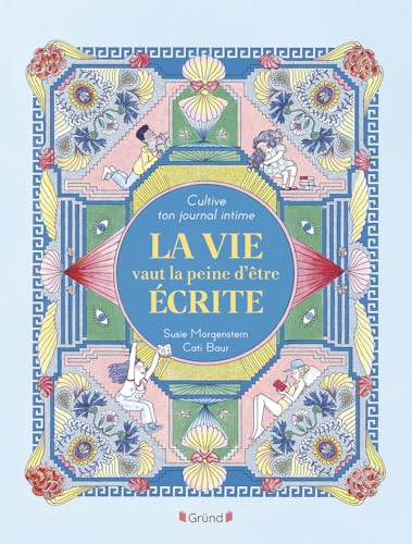 Cultive ton journal intime : La vie vaut la peine d'être écrite - Carnet d'écriture pour enfants dès 9 ans