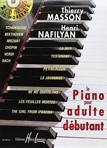 Méthode de Piano pour Adultes Débutants : Apprenez avec 70 Morceaux Célèbres