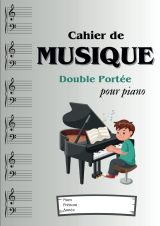 Cahier de Musique Piano A4 : Carnet de Partitions Vierges pour Pianistes | 110 Pages avec 6x2 Portées par Page en Clef de Sol et Fa | Grand Format pour Étudiants et Musiciens