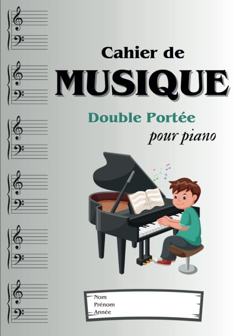 Cahier de Musique Piano A4 : Carnet de Partitions Vierges pour Pianistes | 110 Pages avec 6x2 Portées par Page en Clef de Sol et Fa | Grand Format pour Étudiants et Musiciens