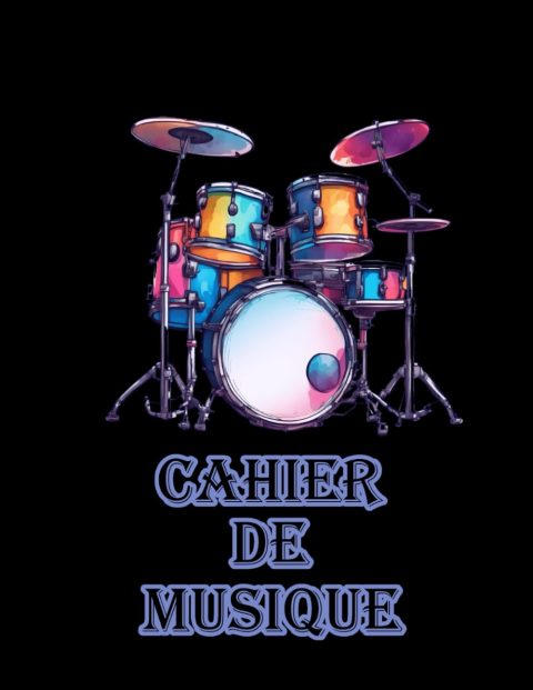 Cahier de Musique : Batterie, 12 Portées par Page, Grand Format 8.5"x11", 100 Pages pour Compositeurs et Musiciens