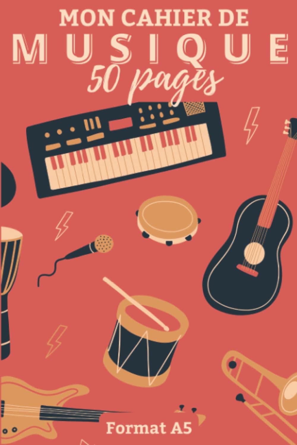 Mon Cahier de Musique A5 : Idéal pour Solfège et Composition, 50 Pages pour Tous Niveaux