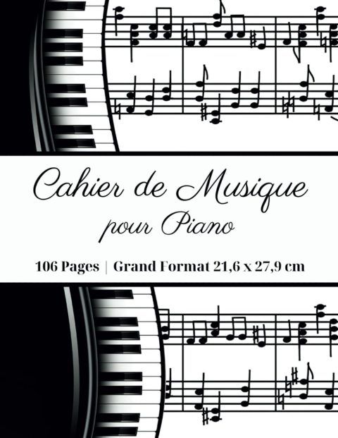 Cahier de Musique pour Piano : 106 Pages de Partitions Vides, Format A4 Souple