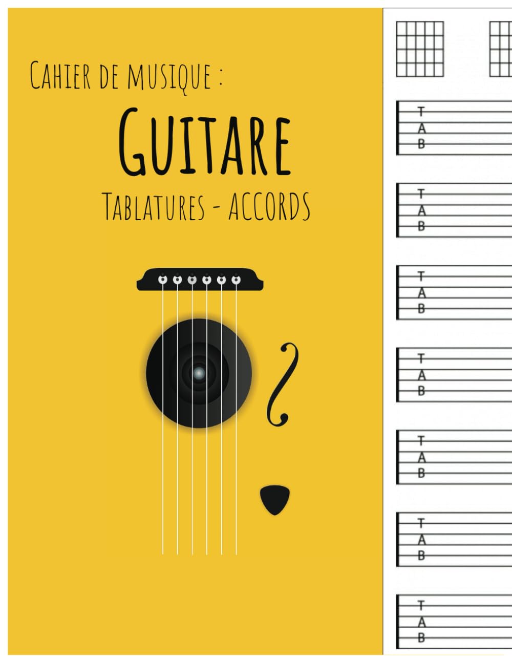Cahier de Musique Guitare : Tablatures et Accords - 120 Pages Format A4 pour Compositeurs et Musiciens