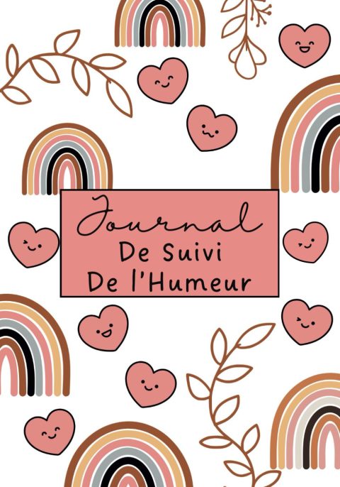 Journal de Suivi d'Humeur : Votre Guide Quotidien pour le Bien-être Mental, le Sommeil et la Gestion des Émotions