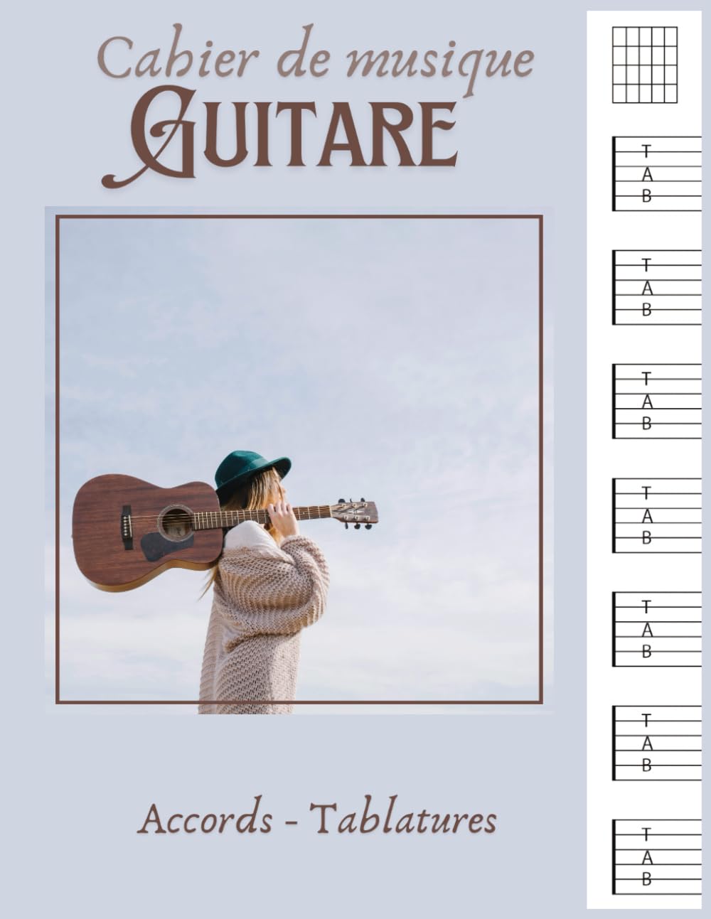 Cahier de Musique Guitare : 120 Pages d'Accords et Tablatures au Format A4
