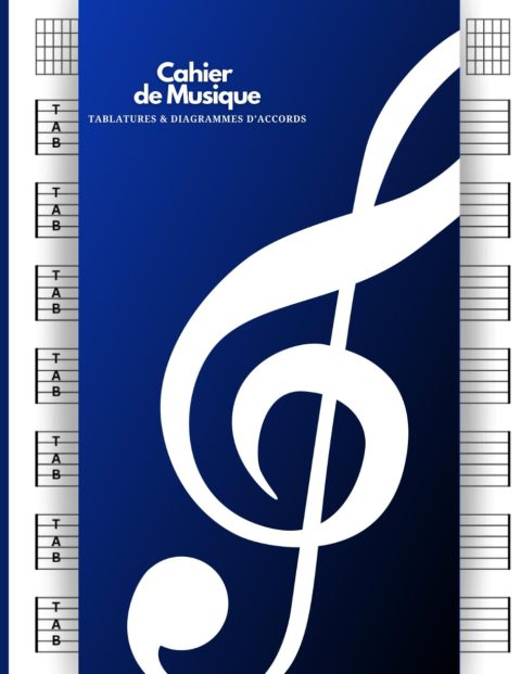 Cahier de Musique pour Guitaristes : 7 Tablatures & 6 Diagrammes d'Accords par Page - Grand Format A4 - Idéal pour Débutants et Experts