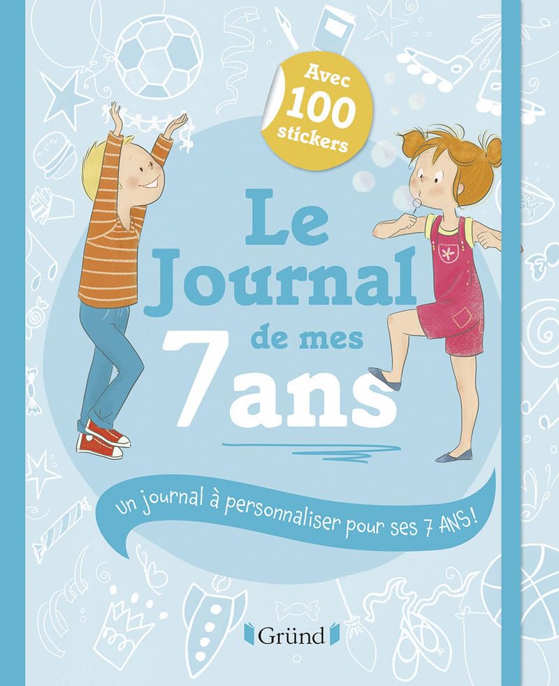 Le Journal de mes 7 ans – Journal intime avec stickers, intercalaires et pochettes – À partir de 7 ans