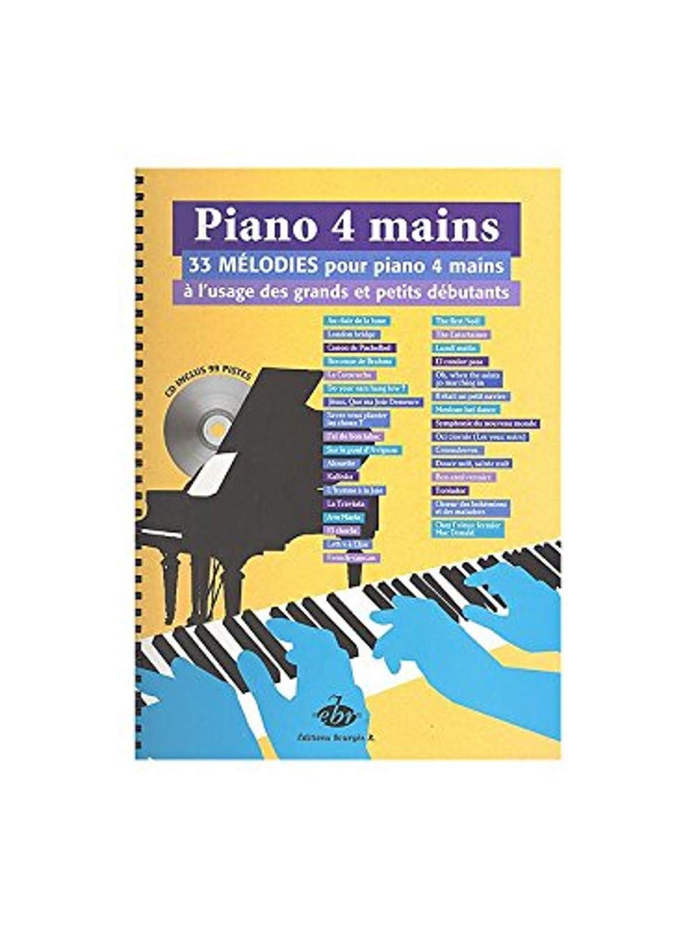 Piano 4 Mains : 33 Mélodies pour Débutants - Apprentissage Ludique et Partagé