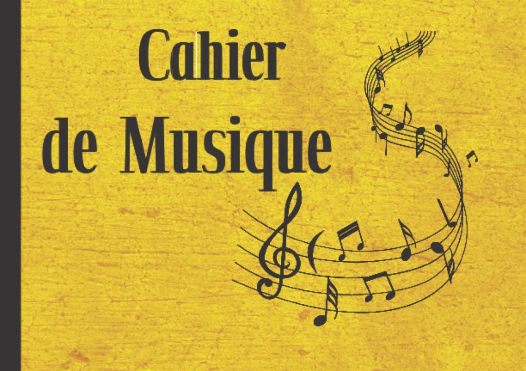 Cahier de Musique : Carnet de Composition Musicale avec 5 Portées par Page, Idéal pour Notes et Créations Musicales
