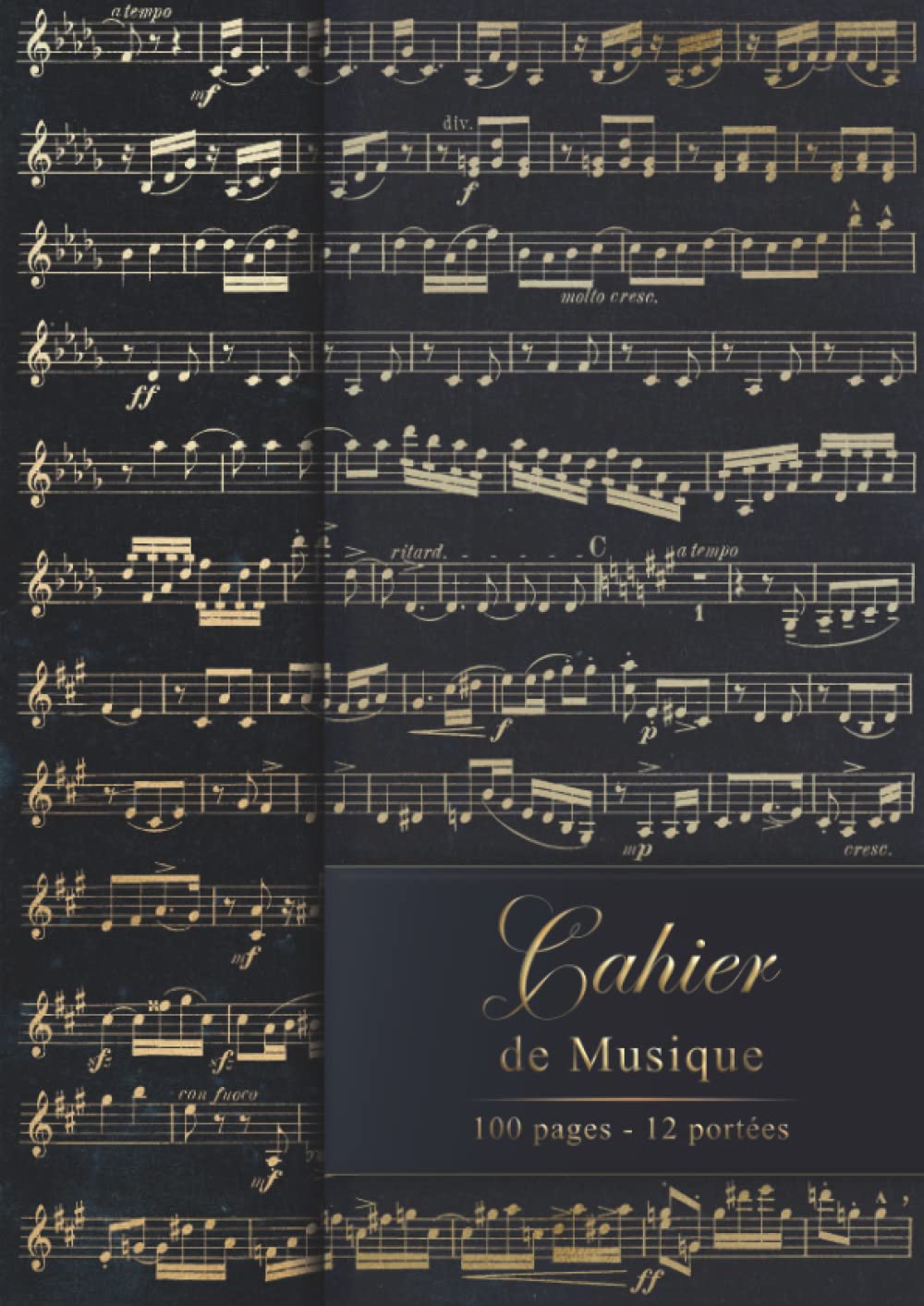 Cahier de Musique A4 : Carnet de Partitions pour Solfège et Compositions Musicales - 100 Pages pour Tous Niveaux