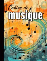Cahier de Musique Grand Format : Carnet de Partitions Vierges avec 12 Portées et Carreaux Seyes - Idéal pour Solfège, Composition, Chant et Instruments - Format A4
