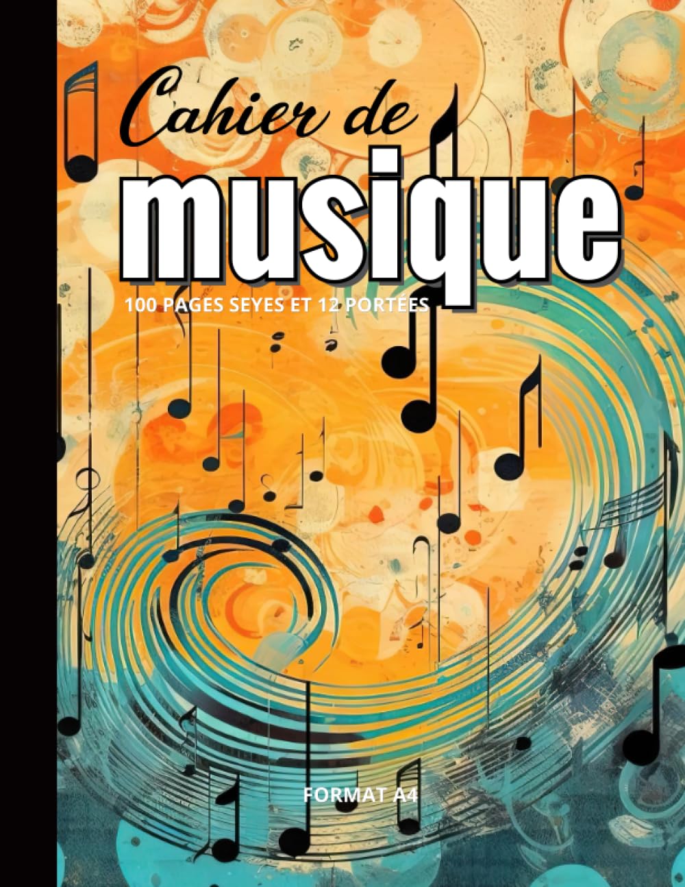 Cahier de Musique Grand Format : Carnet de Partitions Vierges avec 12 Portées et Carreaux Seyes - Idéal pour Solfège, Composition, Chant et Instruments - Format A4