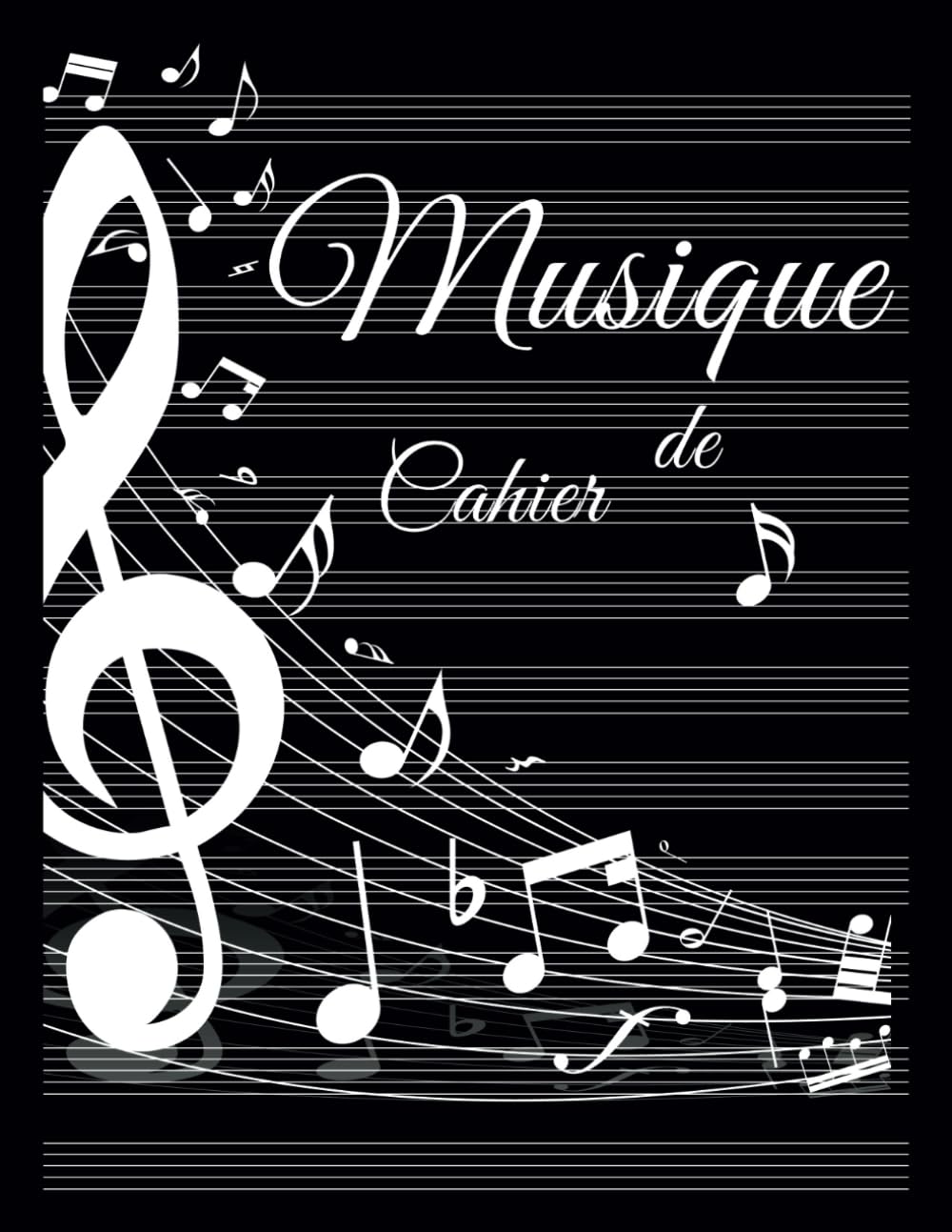 Cahier de Musique : Carnet de Partition Grand Format pour Solfège, Composition et Exercices