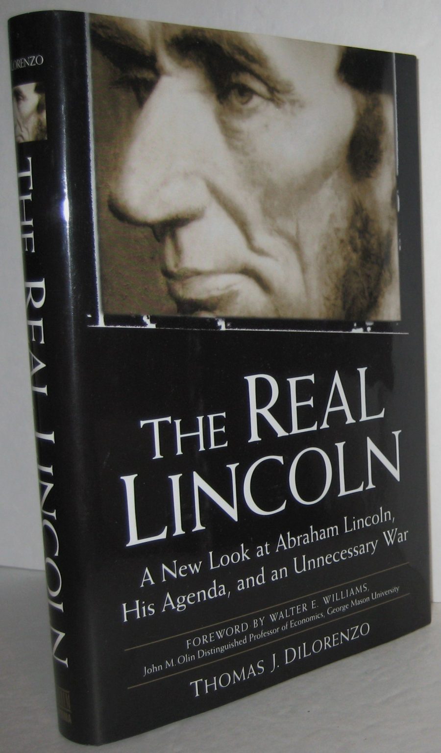 The Real Lincoln : Une Nouvelle Perspective sur Abraham Lincoln, son Programme et une Guerre Inutile