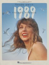 Taylor Swift – 1989 (Taylor’s Version) | Songbook Piano, Voix & Guitare | Hal Leonard | Tous les titres + 5 From the Vault