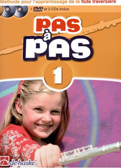Pas à Pas 1 : Méthode Complète pour Flûte Traversière avec Accompagnements Piano, CDs et DVD