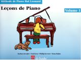 Leçons de Piano Hal Leonard Volume 1 : Méthode Progressive pour Débutants | Recueil de Partitions et Chansons | Livre de Cours Français