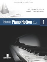 Méthode Piano Notion – Volume 1 : Les plus belles mélodies du monde | Partitions et vidéos via QR codes