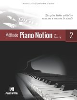Méthode Piano Notion – Volume 2 : Les plus belles mélodies du monde avec partitions et vidéos via QR codes