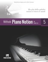 Méthode Piano Notion – Volume 5 : Les plus belles mélodies du monde, partitions et cours vidéo par QR codes