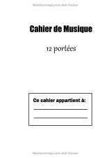 Cahier de musique A4 – 12 portées par page, 110 pages – Papier manuscrit pour solfège, piano et composition