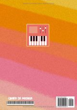 Cahier de musique pour piano débutant – Portées larges, solfège et partitions (2e édition) • A4 • 108 pages