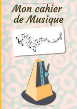 Mon Cahier de Musique A4 – 100 pages, 14 portées/page, couverture Métronome | Carnet de partitions et solfège
