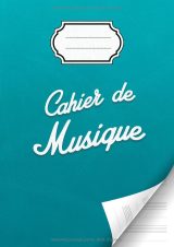 Cahier de musique A4 – 9 portées par page avec espace d’annotations – Papier blanc – Couverture souple turquoise
