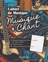 Cahier de musique et chant v1-2 – Carnet de partitions: 13 portées + pages lignées avec marge | 115 pages numérotées, sommaire et pages de notes | Format 21,59 x 27,94 cm, broché, couverture brillante