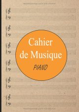 Cahier de musique piano A4 – 110 pages – 6 doubles portées (clés de Sol et de Fa) – couverture marron/orange